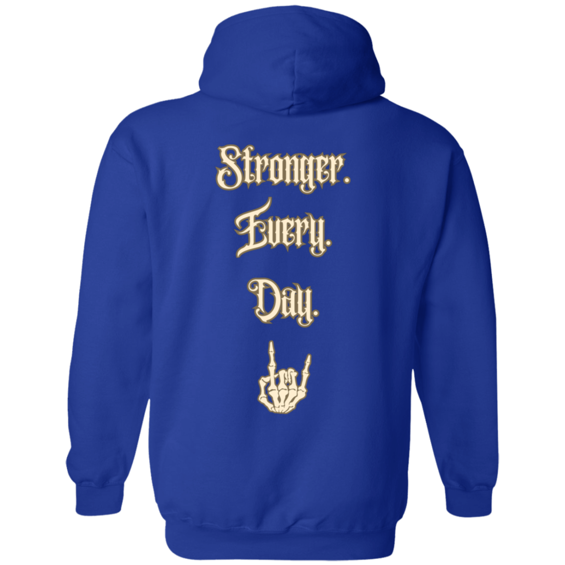 Stronger Every Day Hoodie