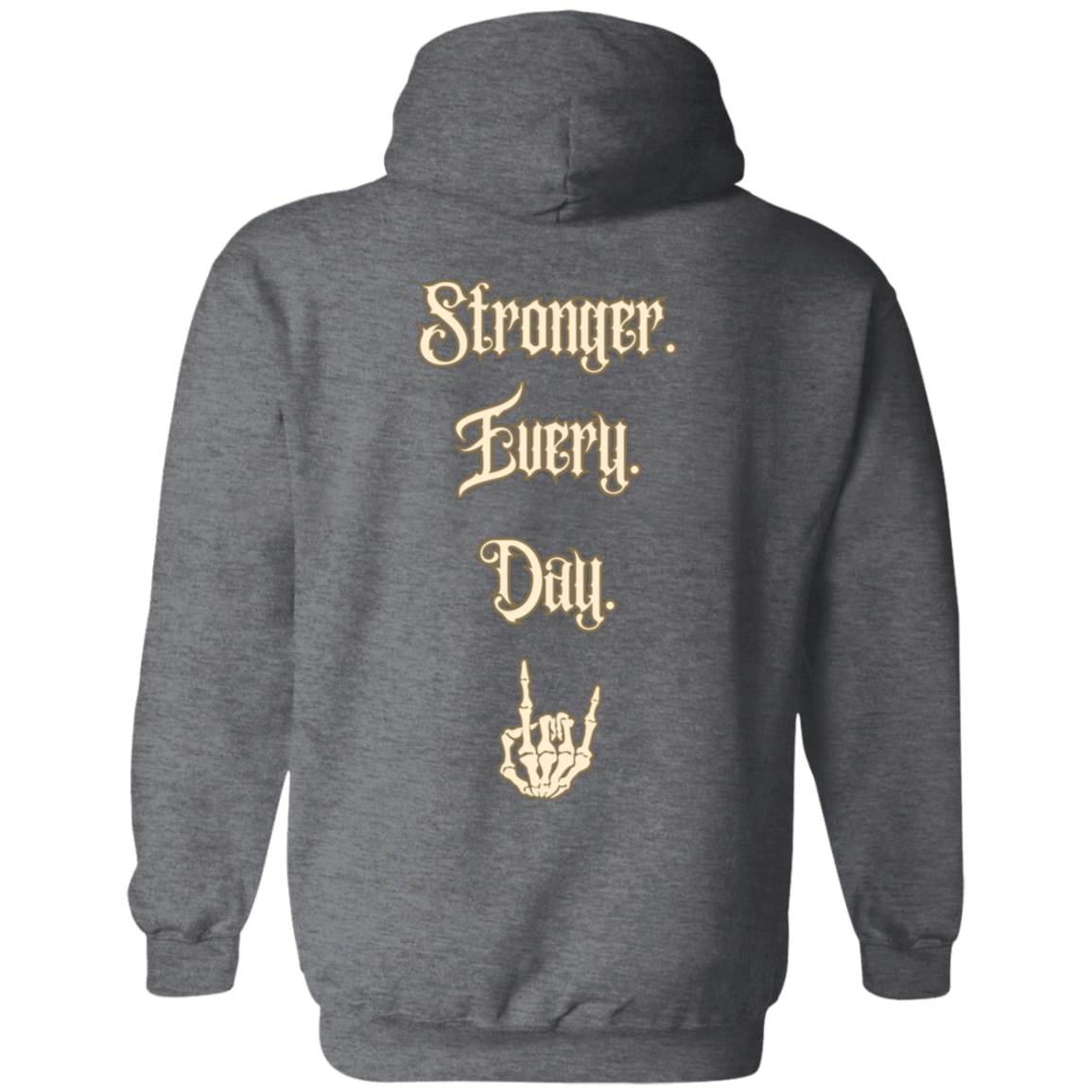 Stronger Every Day Hoodie