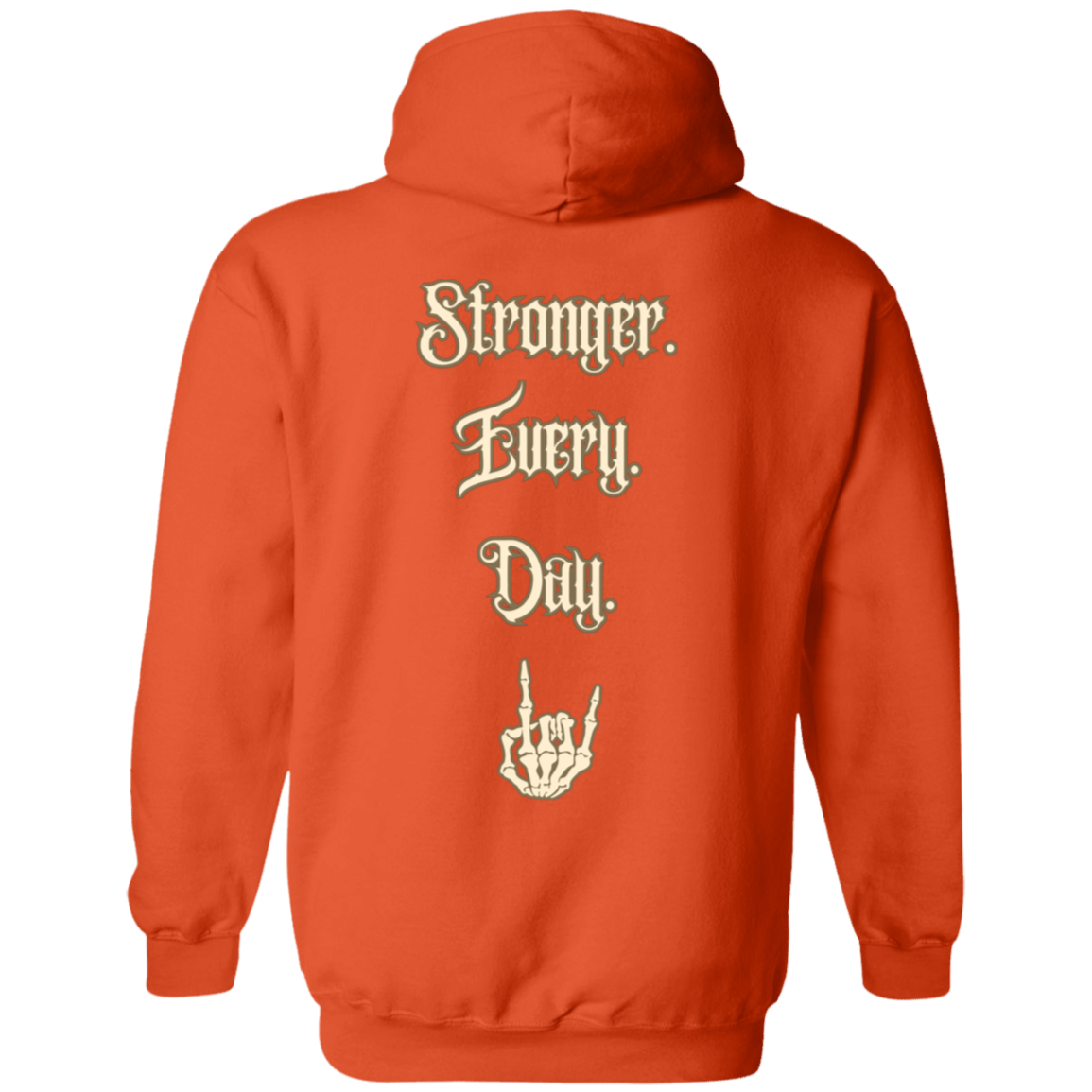 Stronger Every Day Hoodie