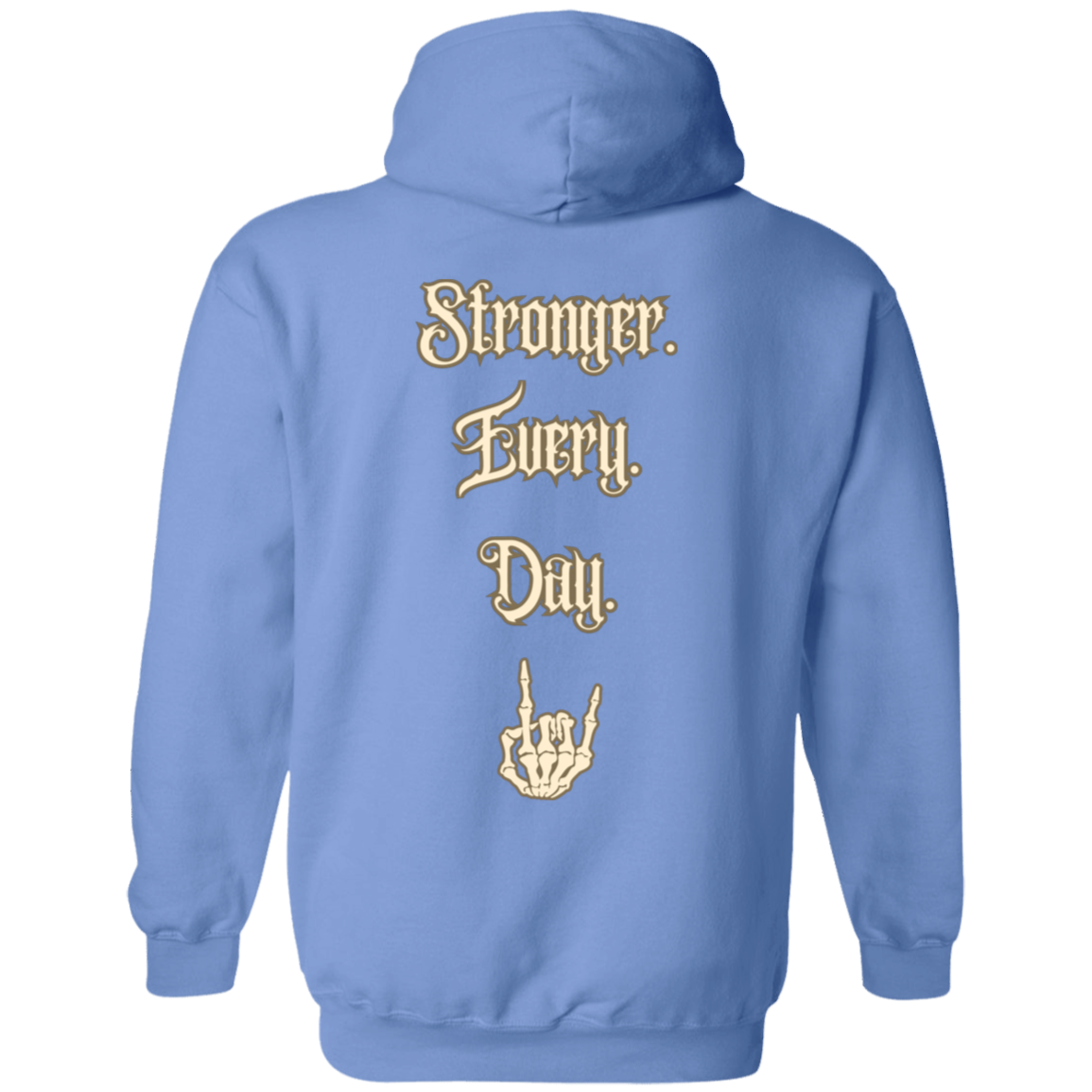 Stronger Every Day Hoodie