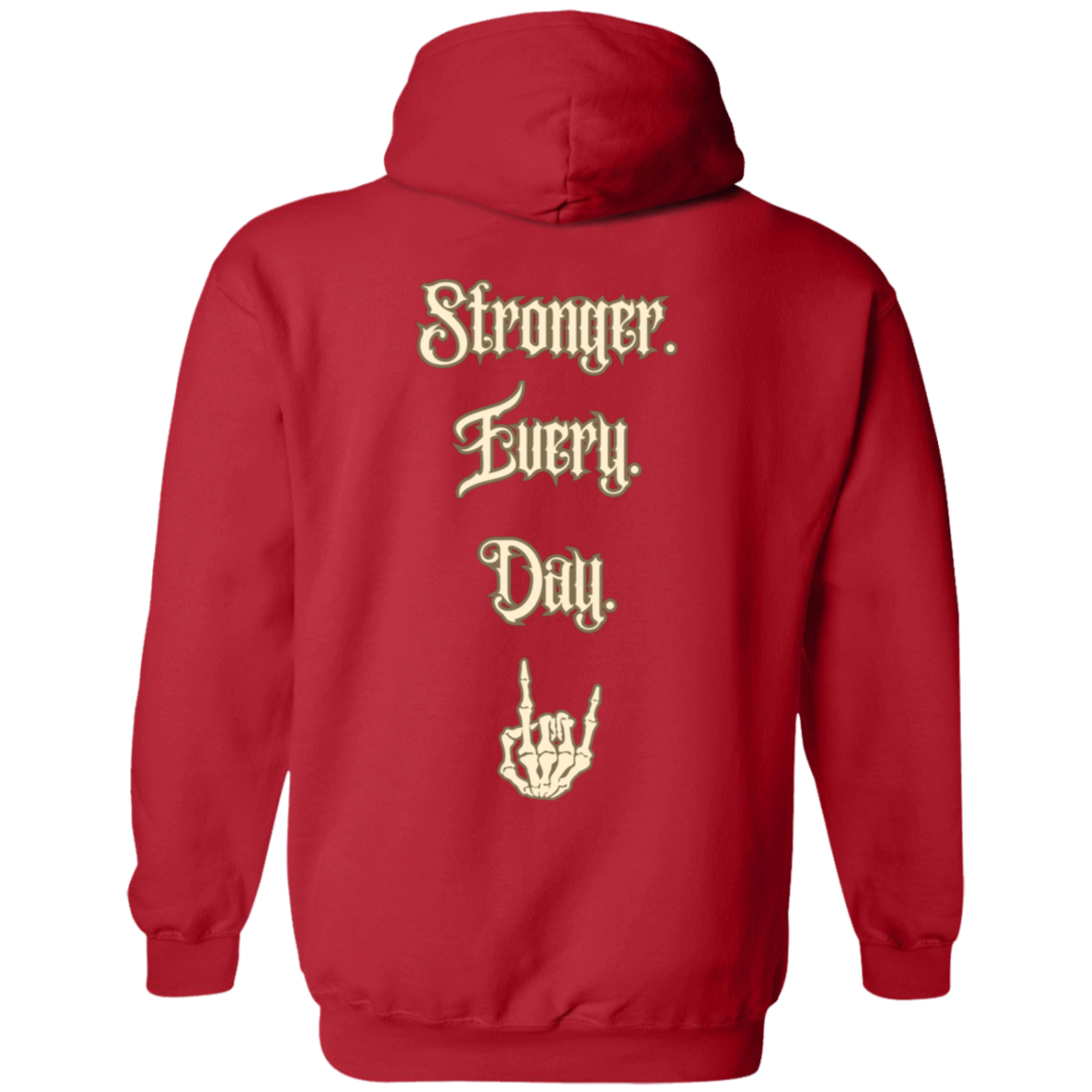 Stronger Every Day Hoodie