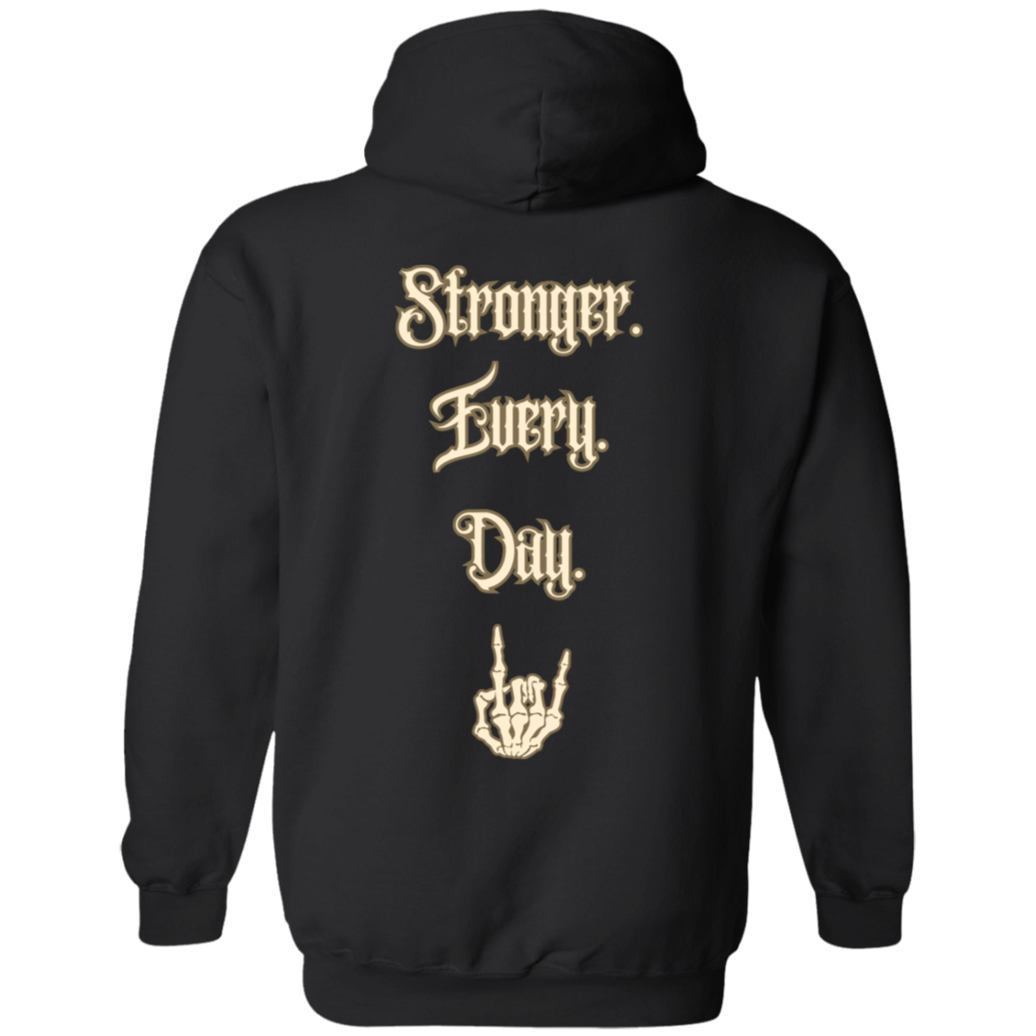 Stronger Every Day Hoodie