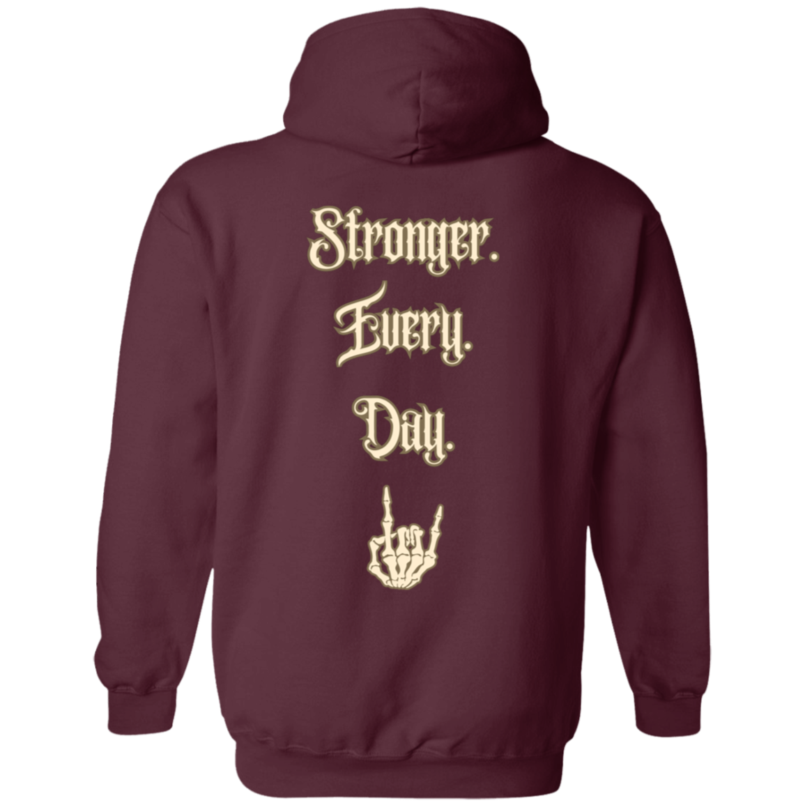 Stronger Every Day Hoodie